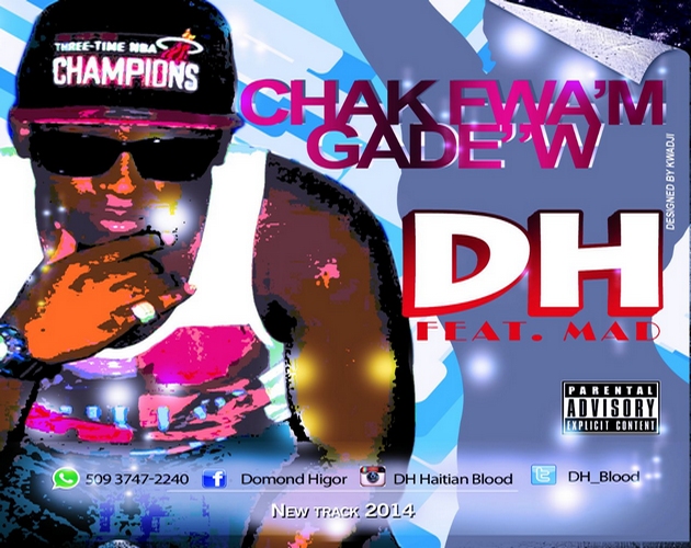 MUSIQUE : « Chak Fwa m Gade w », chanson de HD de Haitian Blod Ft Mad