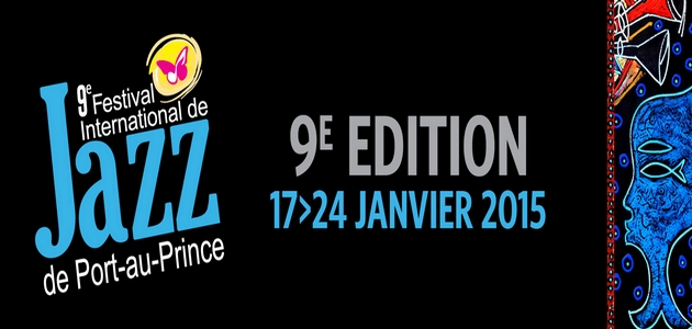Du 17 au 24 janvier 2015, 9e festival international de Jazz de Port-au-Prince
